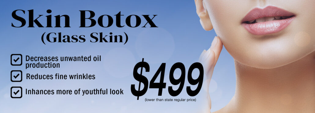 Skin Botox Glass Skin $499